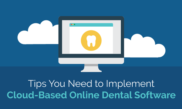 Implement Cloud-Based Online Dental Software